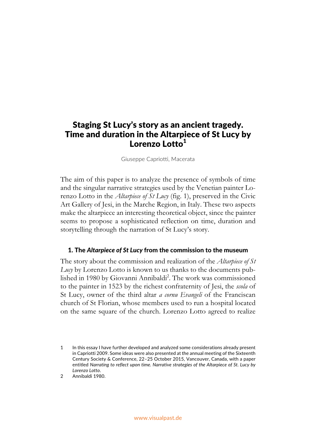 Staging St Lucy's Story As an Ancient Tragedy. Time and Duration in the Altarpiece of St Lucy by Lorenzo Lotto1