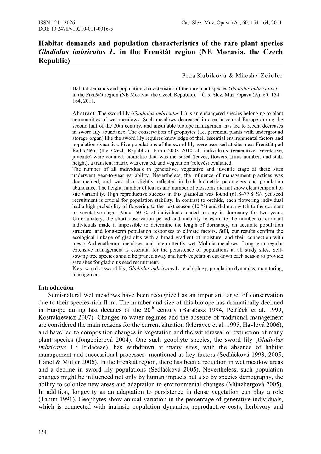 Habitat Demands and Population Characteristics of the Rare Plant Species Gladiolus Imbricatus L