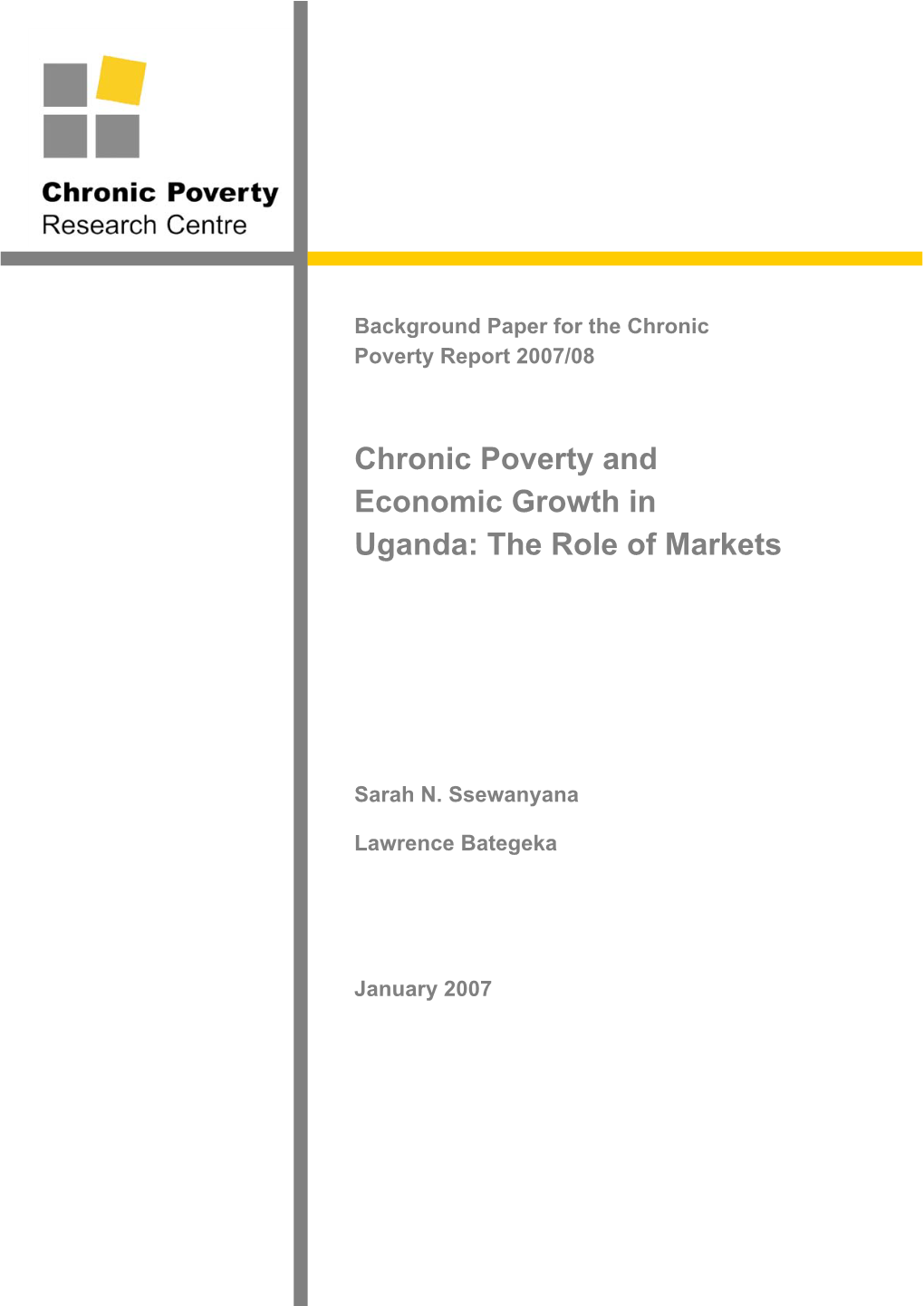 Chronic Poverty and Economic Growth in Uganda: the Role of Markets