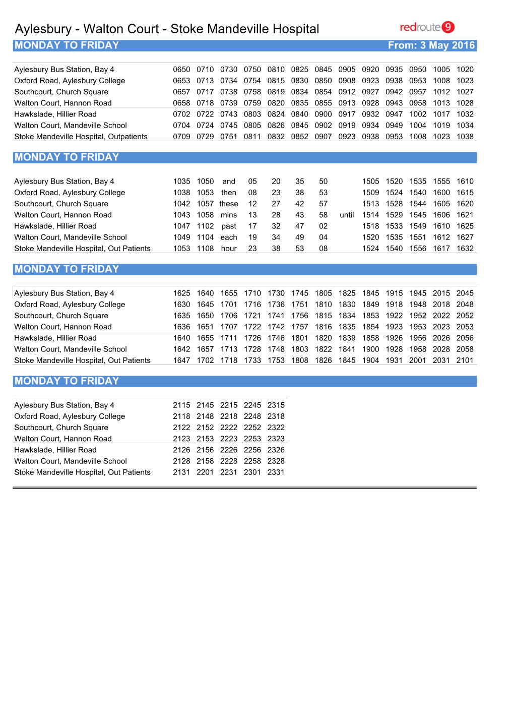 Aylesbury - Walton Court - Stoke Mandeville Hospital MONDAY to FRIDAY From: 3 May 2016