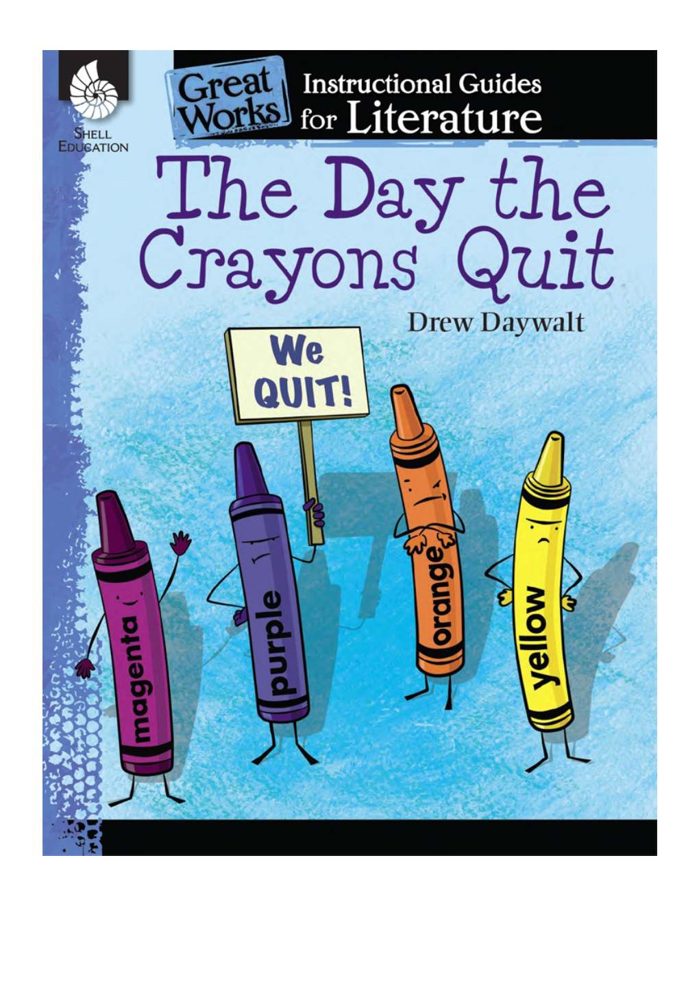 The Day the Crayons Quit