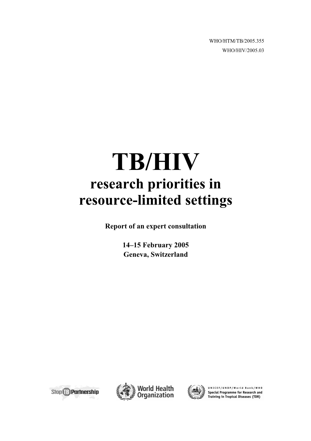 TB/HIV Research Priorities in Resource-Limited Settings