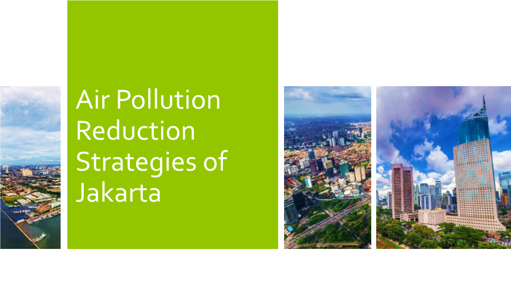 Air Pollution Reduction Strategies of Jakarta