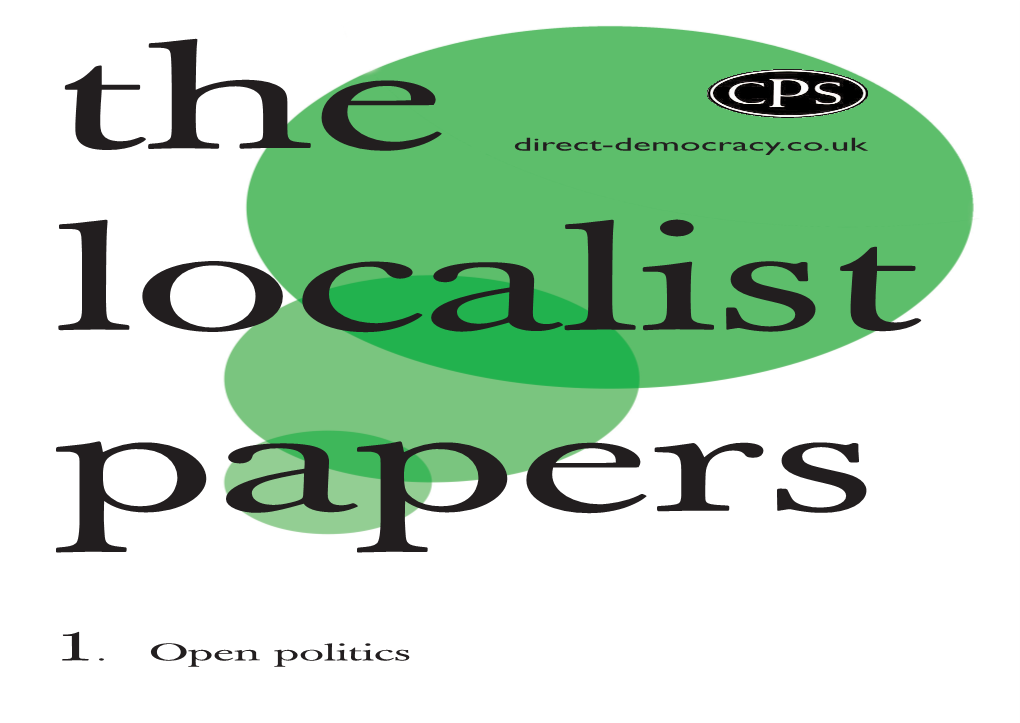 The Localist Papers Are an Examination Brian Monteith of How These Principles Might Apply to Brooks Newmark MP Specific Fields of Policy