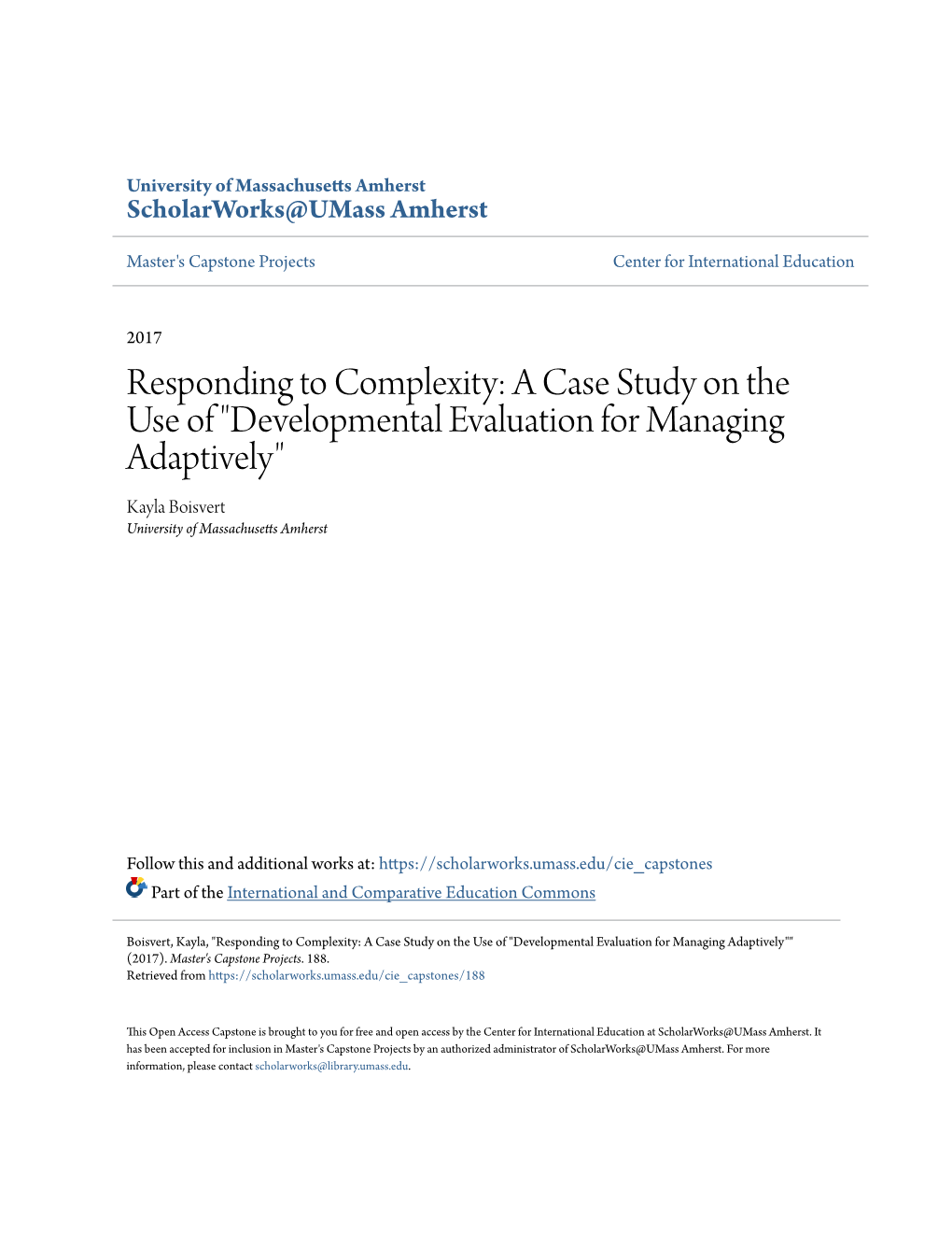 Developmental Evaluation for Managing Adaptively" Kayla Boisvert University of Massachusetts Amherst