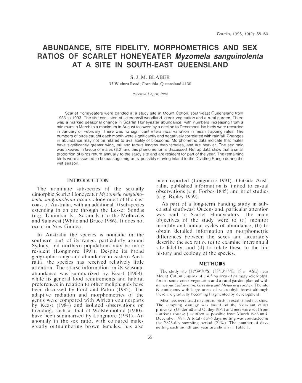 ABUNDANCE, SITE FIDELITY, MORPHOMETRICS and SEX RATIOS of SCARLET HONEYEATER Myzomela Sanguinolenta at a SITE in SOUTH-EAST QUEENSLAND