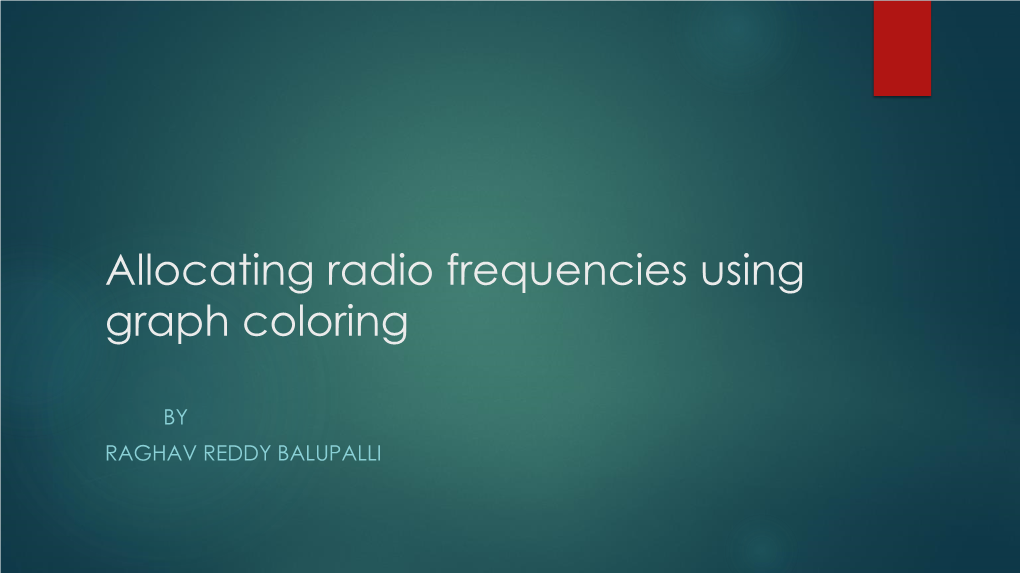 Allocating Radio Frequencies Using Graph Coloring