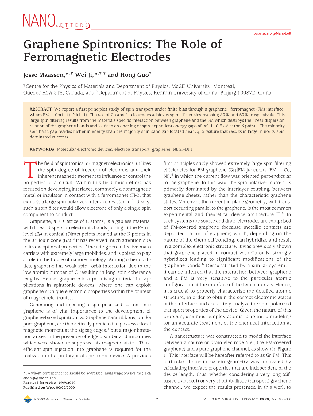 Graphene Spintronics: the Role of Ferromagnetic Electrodes