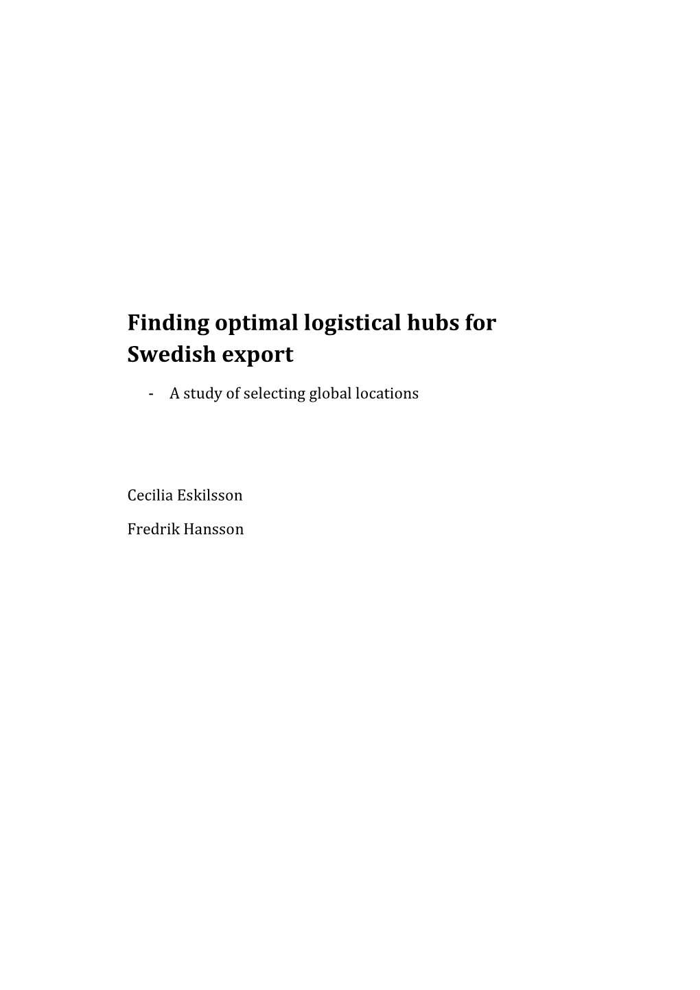 Finding Optimal Logistical Hubs for Swedish Export