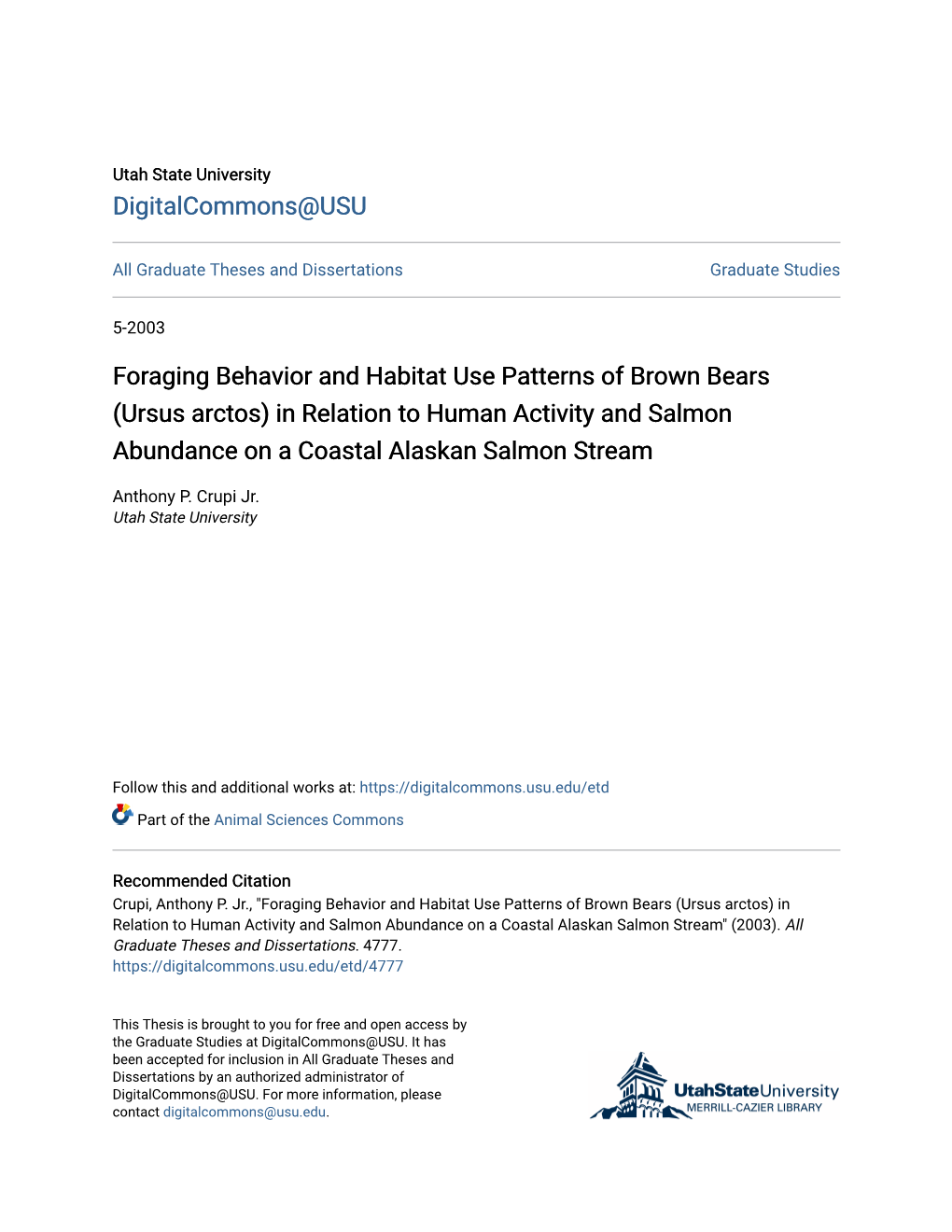 Foraging Behavior and Habitat Use Patterns of Brown Bears (Ursus Arctos) in Relation to Human Activity and Salmon Abundance on a Coastal Alaskan Salmon Stream