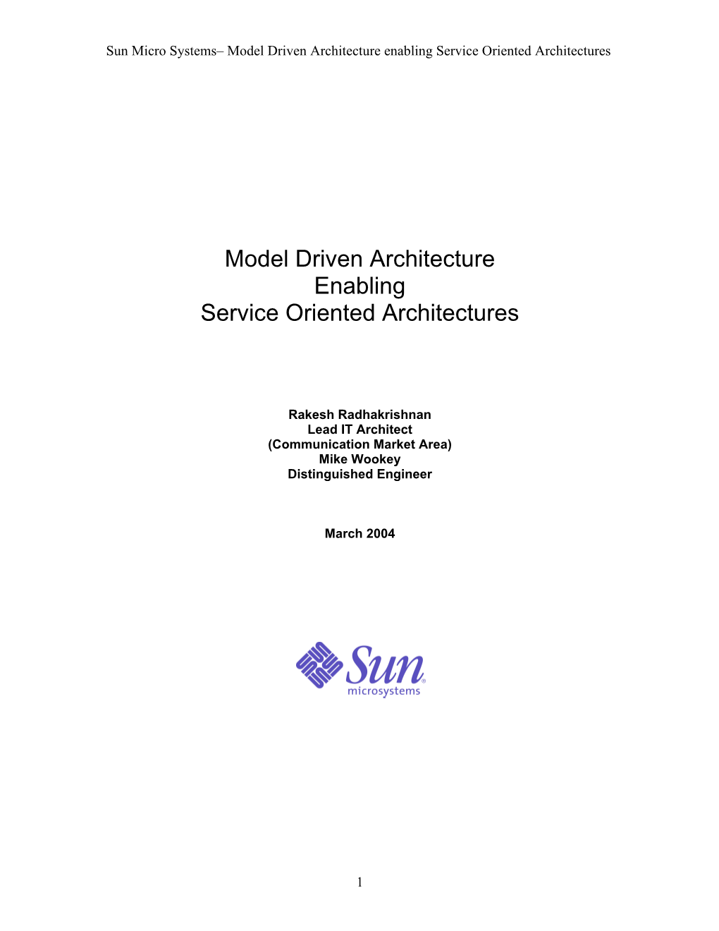 Model Driven Architecture Enabling Service Oriented Architectures