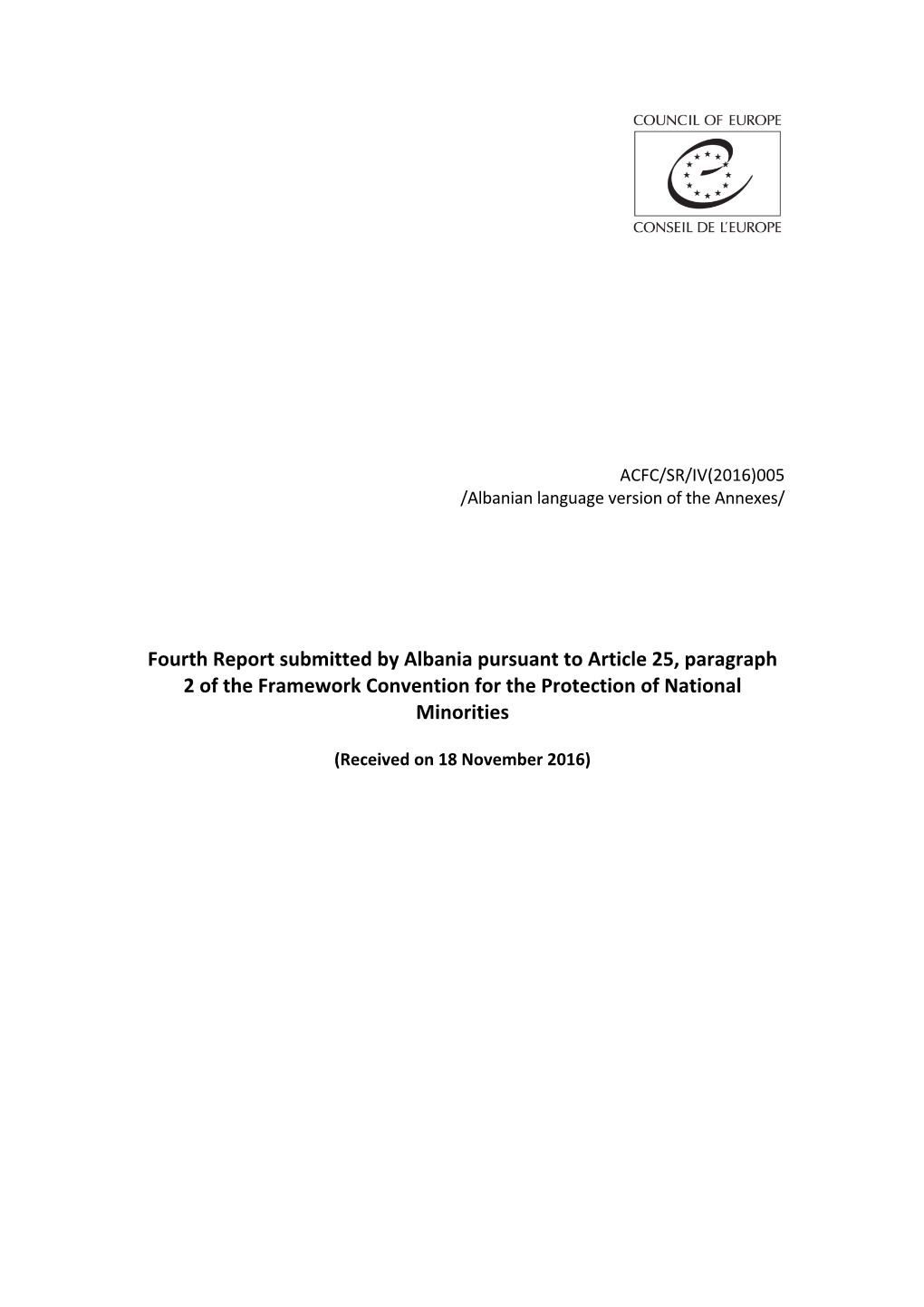 Fourth Report Submitted by Albania Pursuant to Article 25, Paragraph 2 of the Framework Convention for the Protection of National Minorities