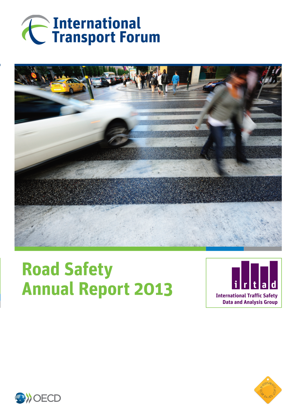 Road Safety Annual Report 2013