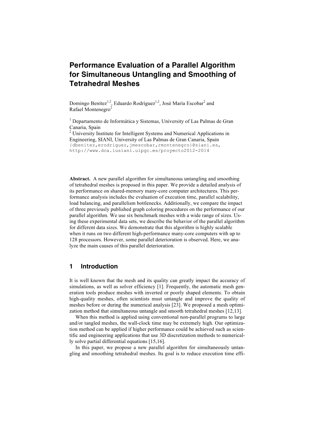 Performance Evaluation of a Parallel Algorithm for Simultaneous Untangling and Smoothing of Tetrahedral Meshes
