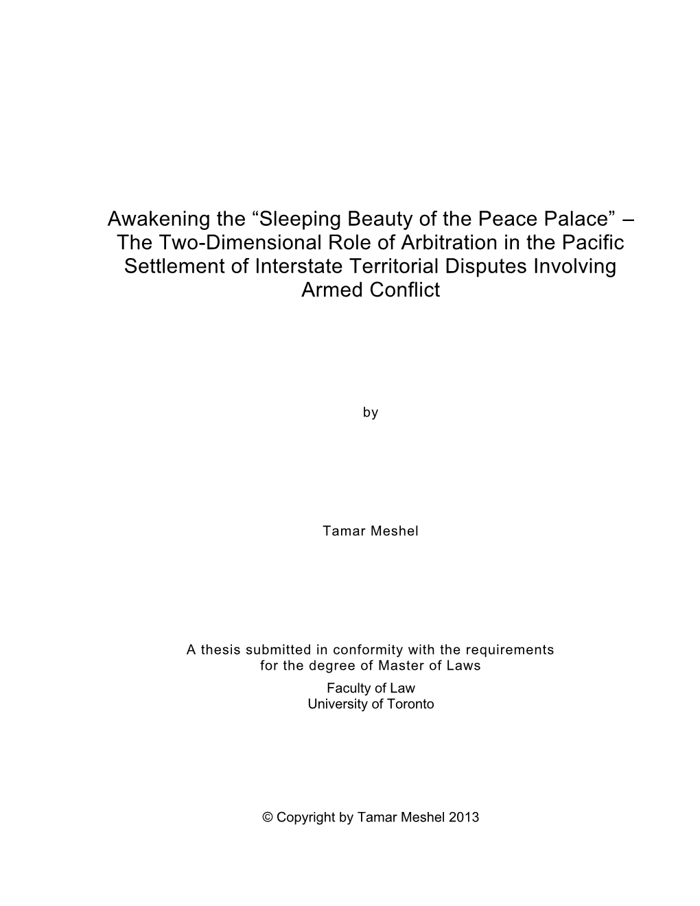 The Two-Dimensional Role of Arbitration in the Pacific Settlement of Interstate Territorial Disputes Involving Armed Conflict