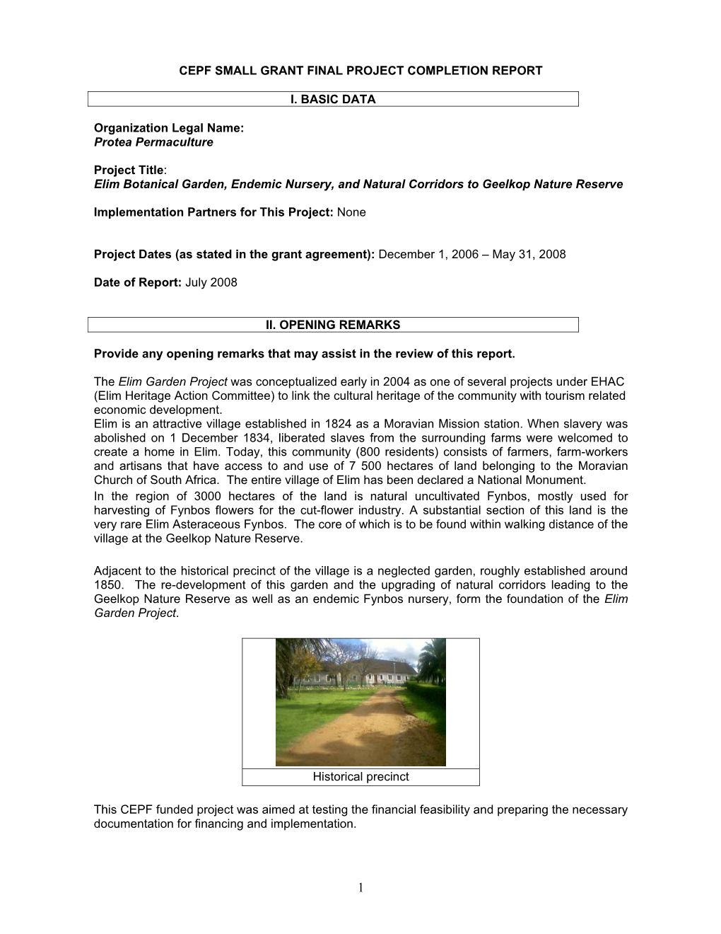 CEPF SMALL GRANT FINAL PROJECT COMPLETION REPORT I. BASIC DATA Organization Legal Name: Protea Permaculture Project Title: Elim