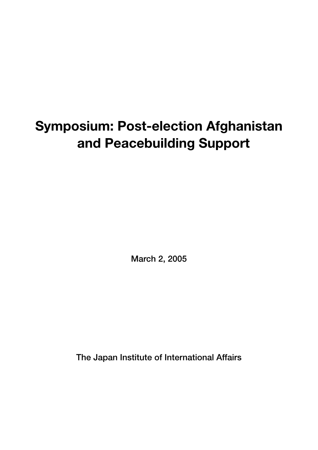 Symposium: Post-Election Afghanistan and Peacebuilding Support