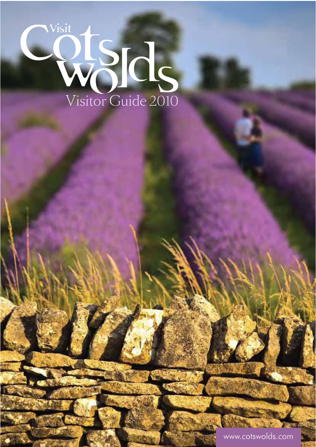 Cotswolds.Com Visit the Cotswolds Contents Hundreds of Miles, Hundreds of Places to Stay and PAGES 4-5 Hundreds of Things to See and Do