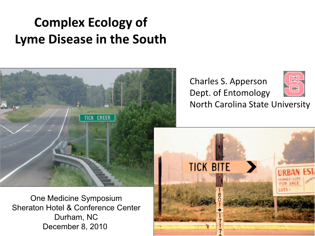 Complex Ecology of Lyme Disease in the South