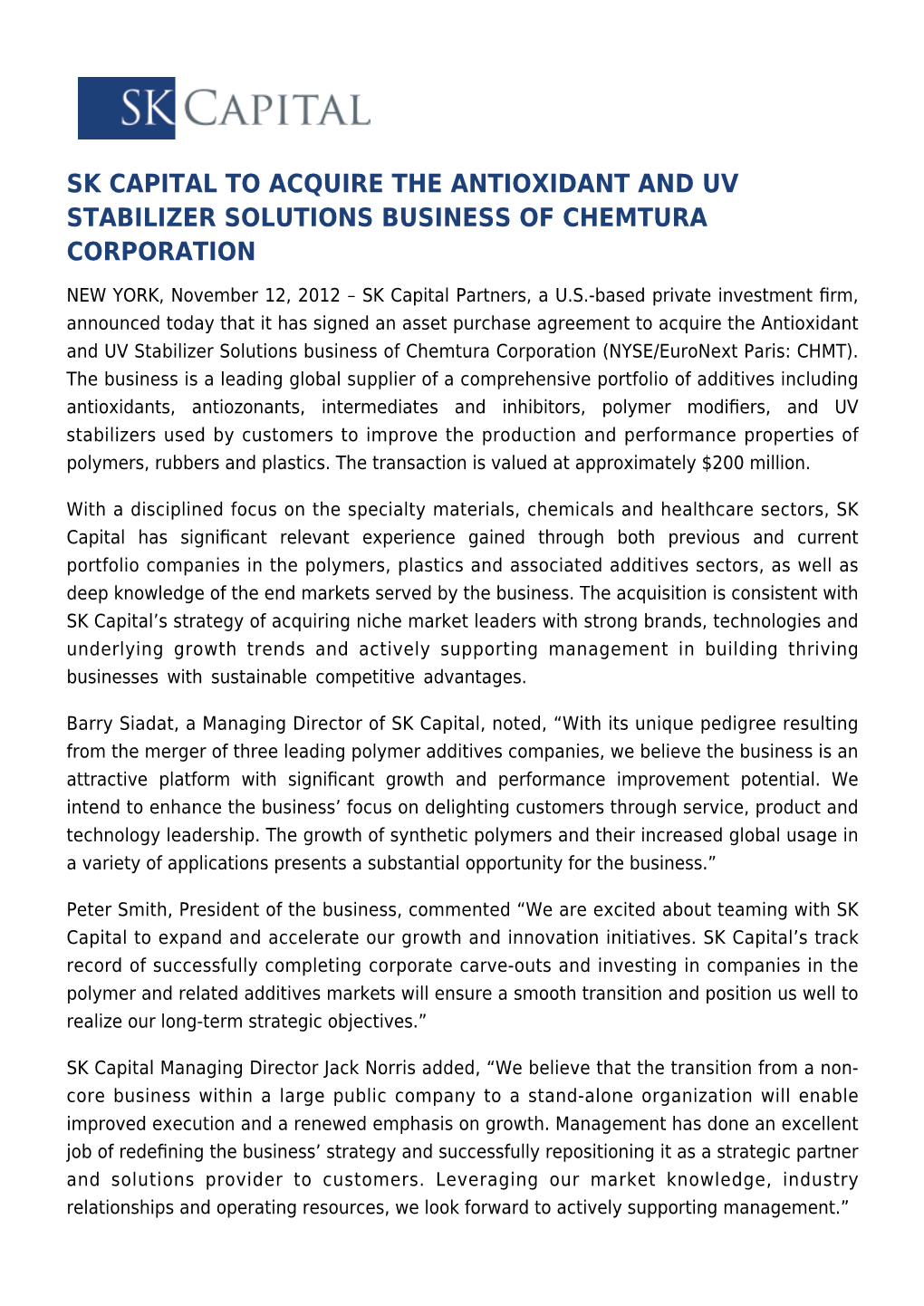 Sk Capital to Acquire the Antioxidant and Uv Stabilizer Solutions Business of Chemtura Corporation