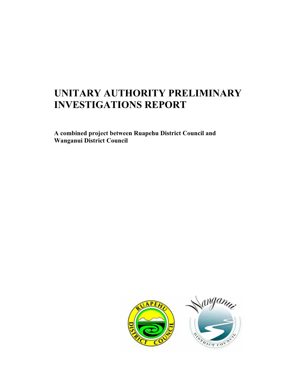 Unitary Authority Preliminary Investigations Report