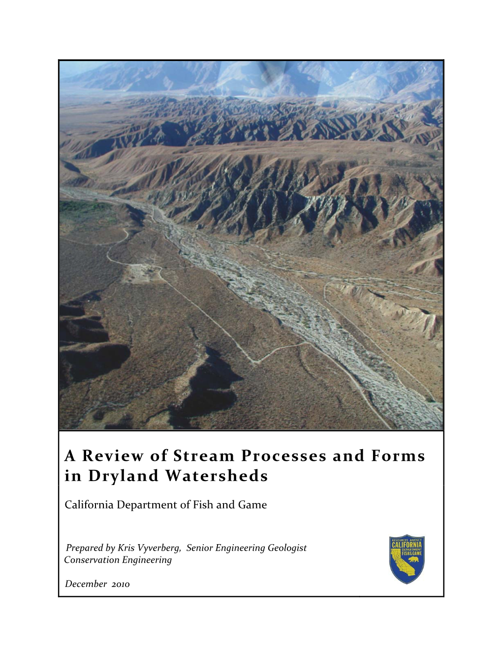 A Review of Stream Processes and Forms in Dryland Watersheds