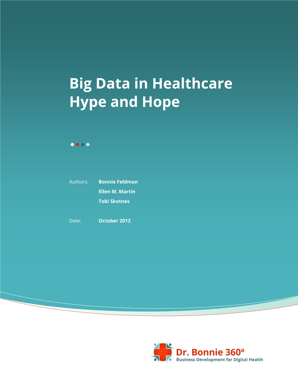 Big Data in Healthcare Hype and Hope