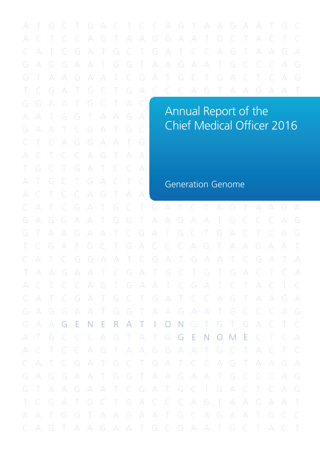 Annual Report of the Chief Medical Officer 2016, Generation Genome London: Department of Health (2017)