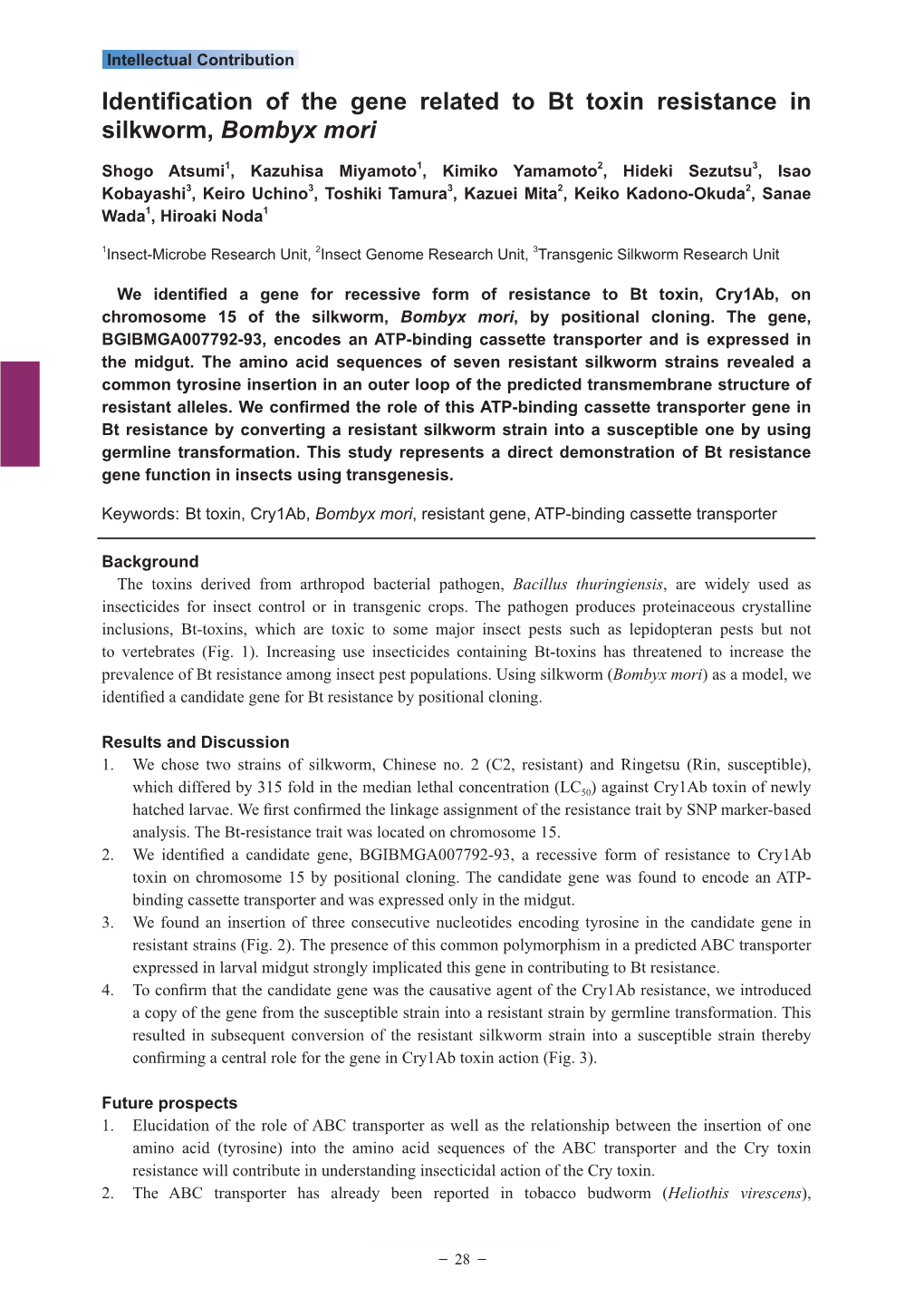 Identification of the Gene Related to Bt Toxin Resistance in Silkworm, Bombyx Mori