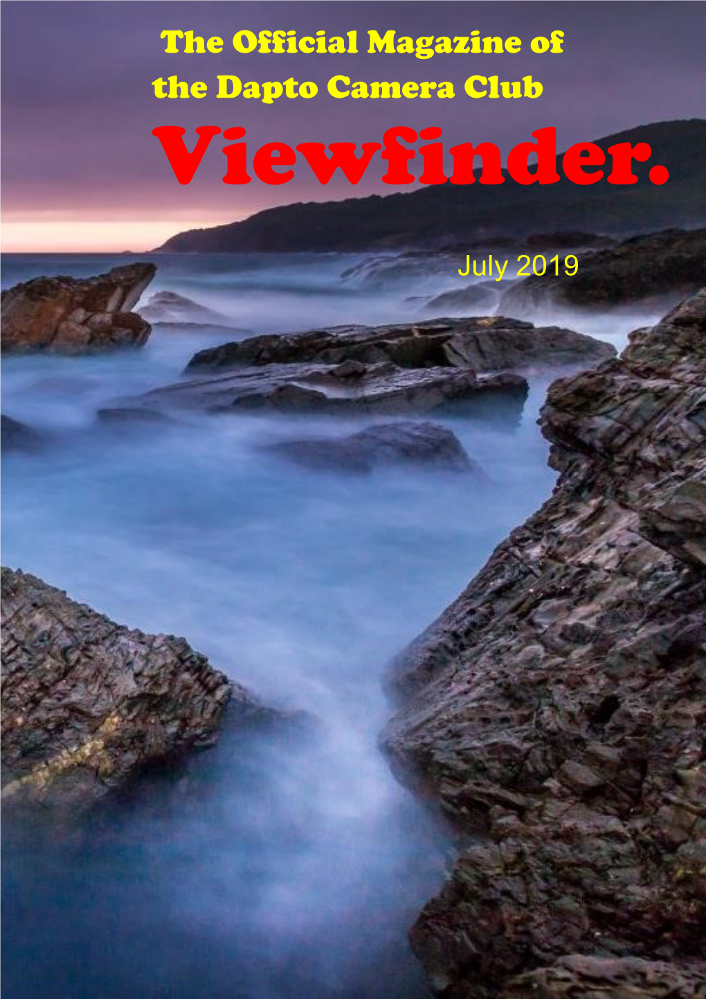 The Official Magazine of the Dapto Camera Club Viewfinder