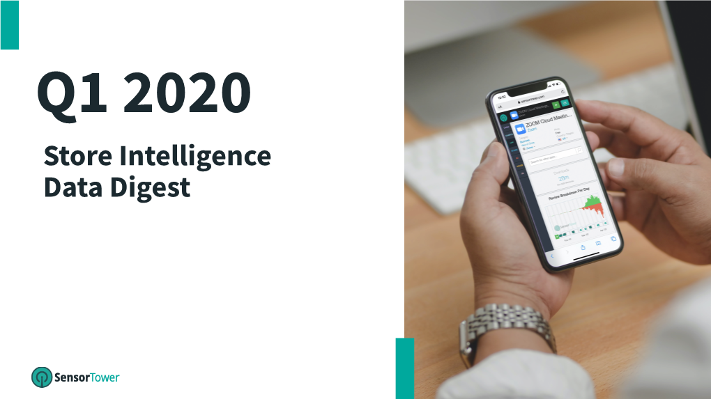 Q1 2020 Store Intelligence Data Digest © 2020 Sensor Tower Inc