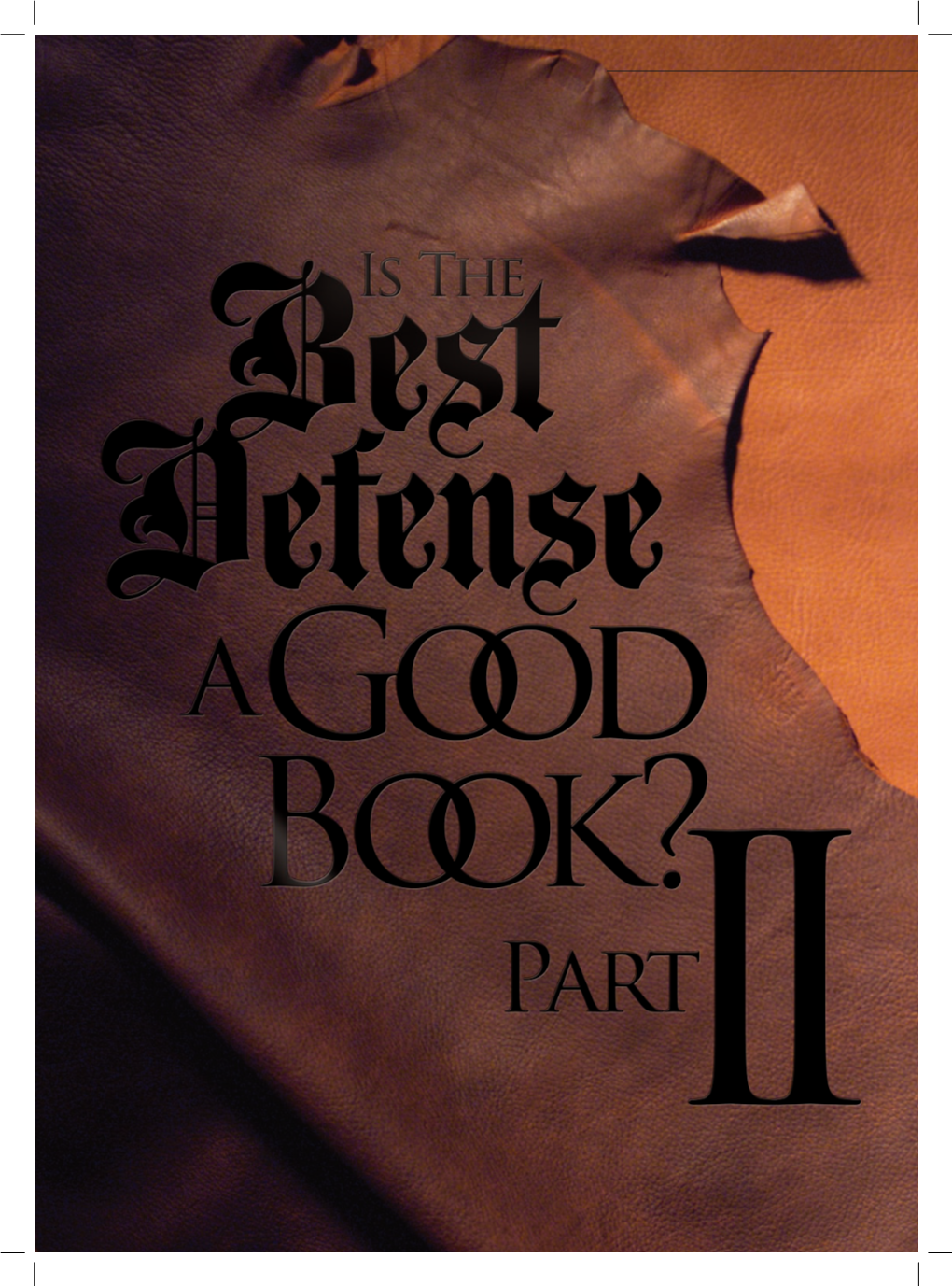Is the Best Defense a Good Book? Part II