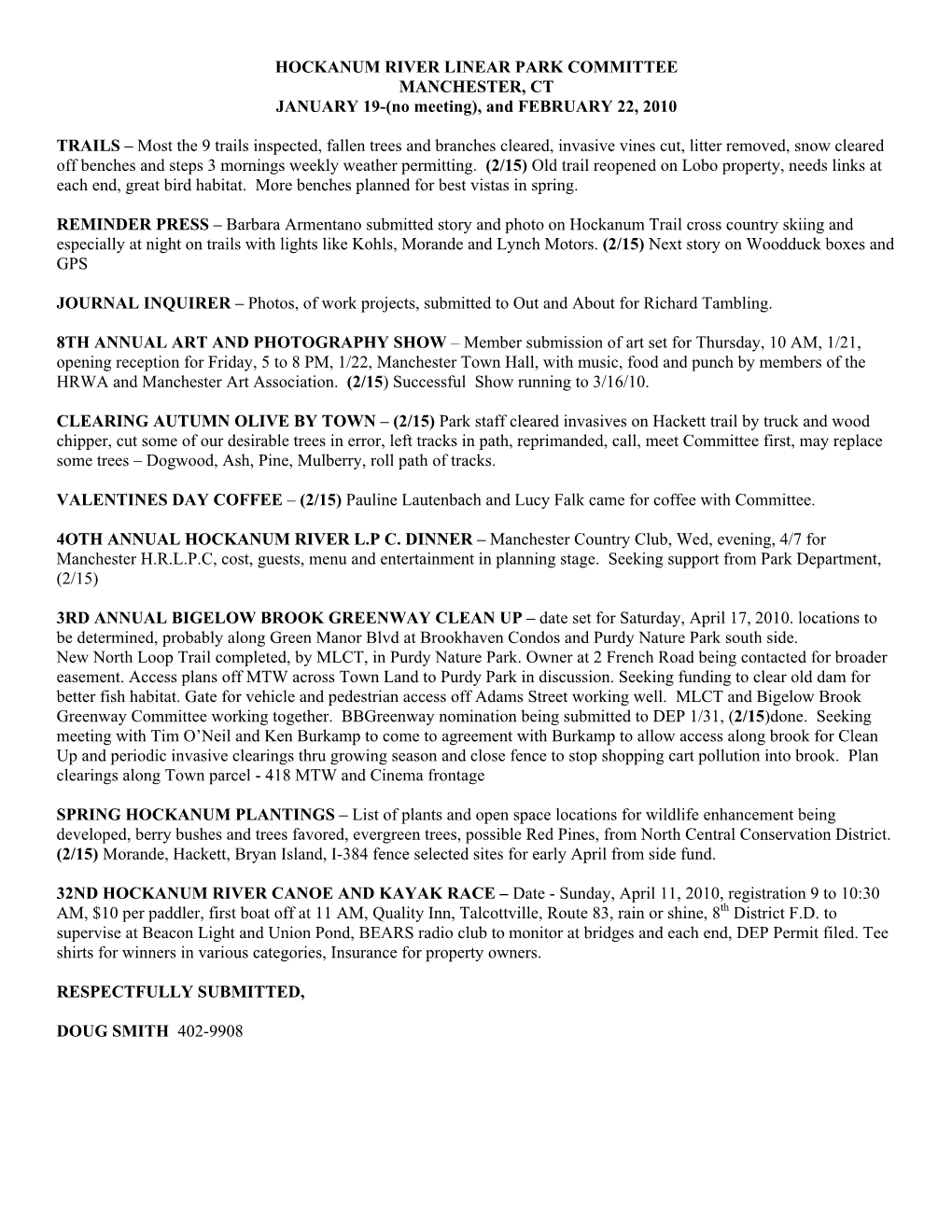 HOCKANUM RIVER LINEAR PARK COMMITTEE MANCHESTER, CT JANUARY 19-(No Meeting), and FEBRUARY 22, 2010