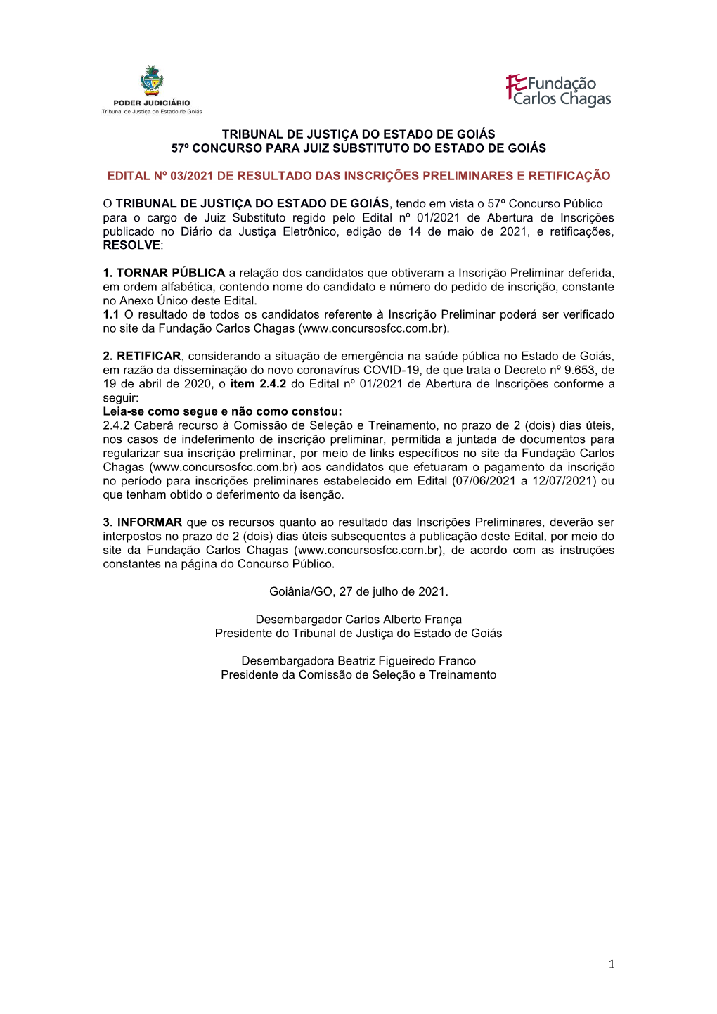 Tribunal De Justiça Do Estado De Goiás 57º Concurso Para Juiz Substituto Do Estado De Goiás