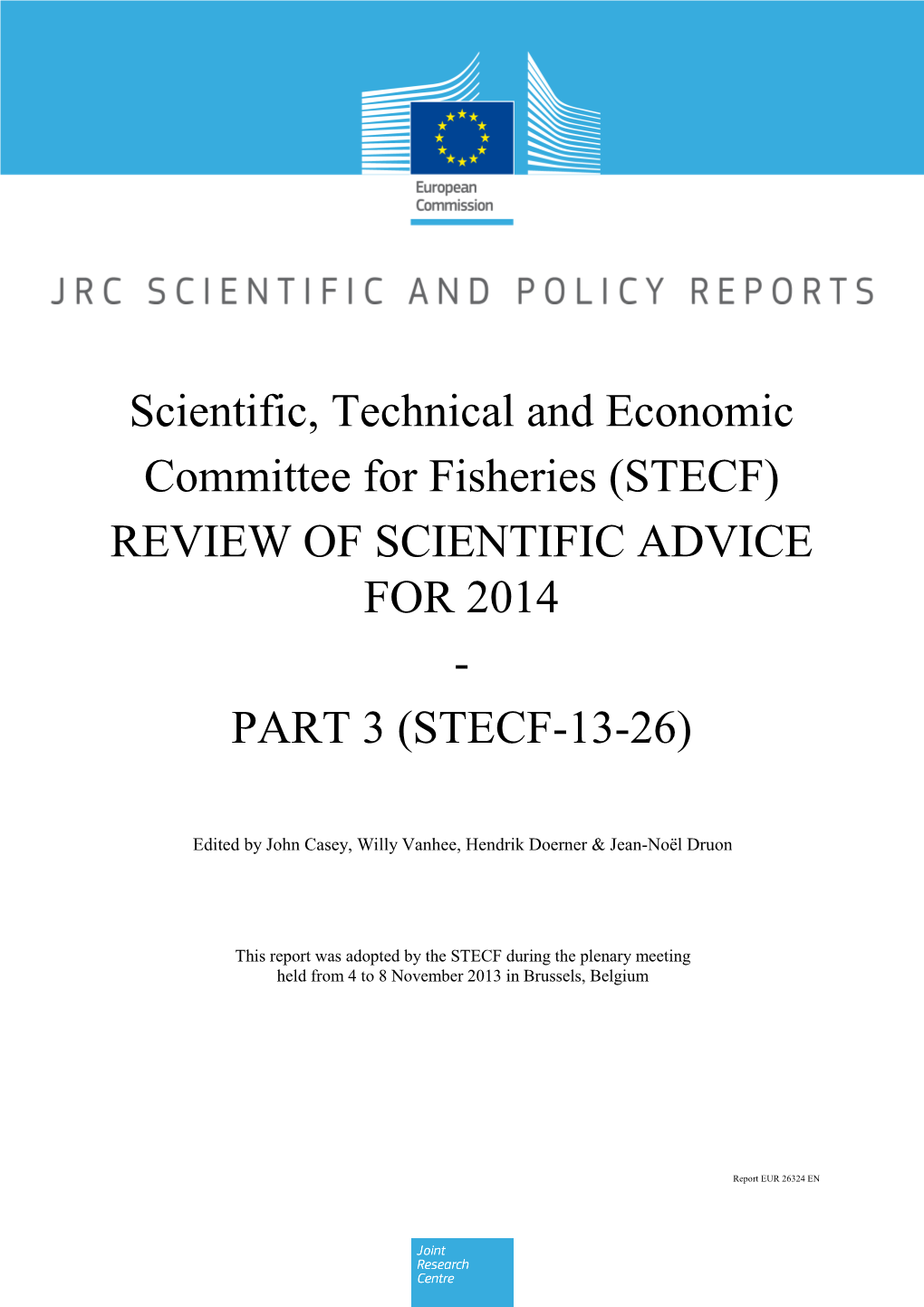 STECF-EWG 13-14 Review of Advice for 2014 Part 3 JRC86110
