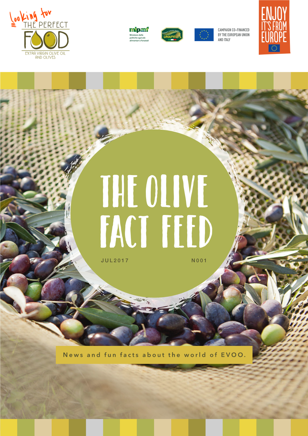 News and Fun Facts About the World of EVOO. HISTORY of OLIVE OIL (PART 1)