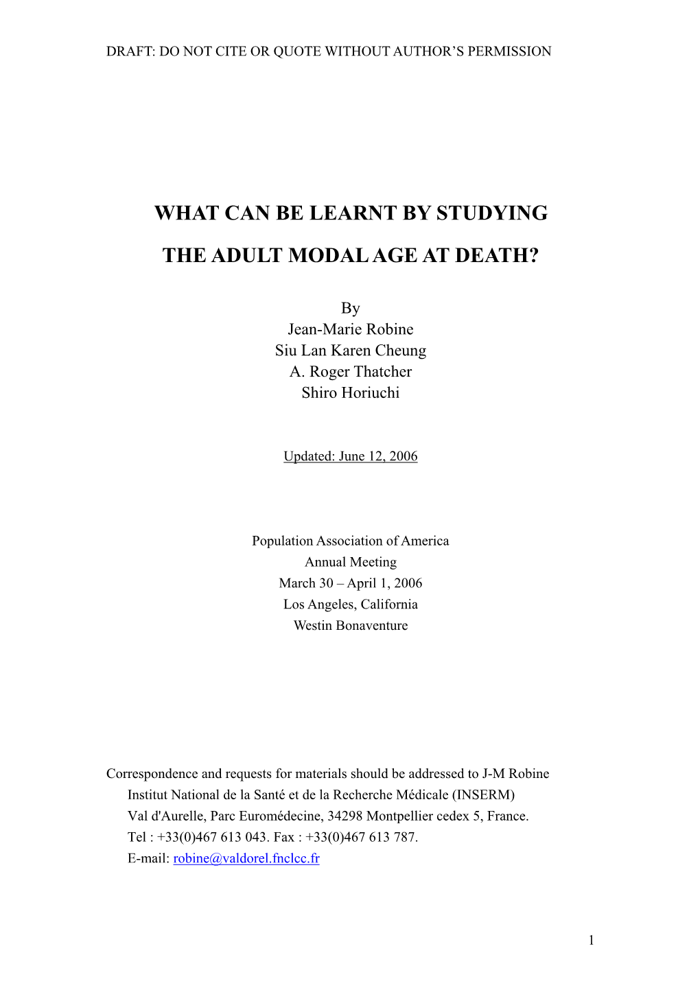 What Can Be Learnt by Studying the Adult Modal Age at Death?