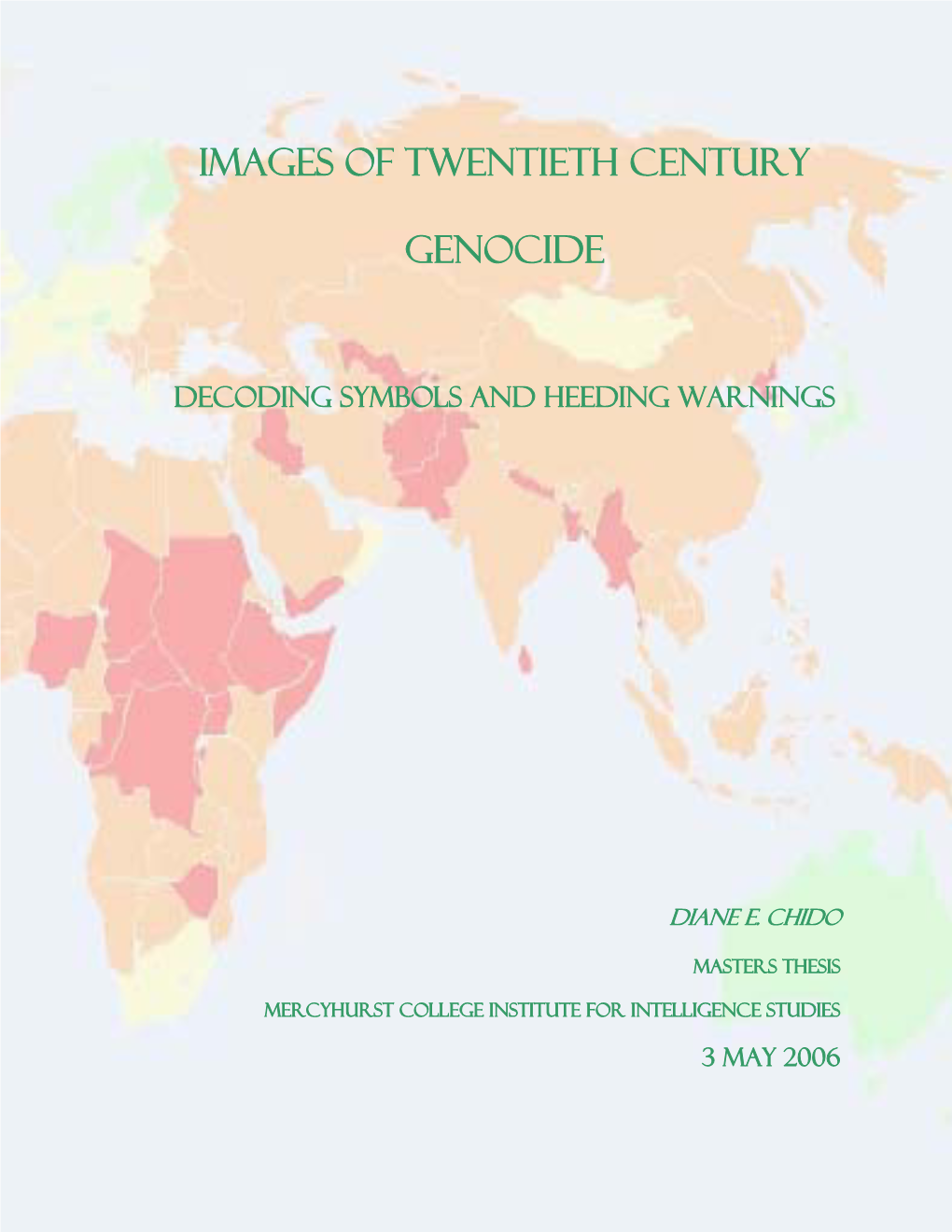 Images of Twentieth Century Genocide: Decoding Symbols and Heeding Warnings