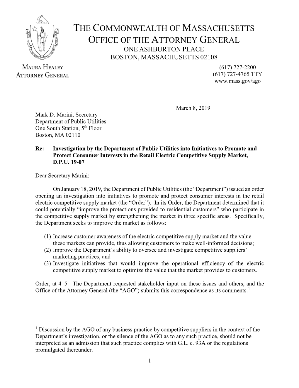 The Commonwealth of Massachusetts Office of the Attorney General One Ashburton Place Boston, Massachusetts 02108 (617) 727-2200 (617) 727-4765 Tty