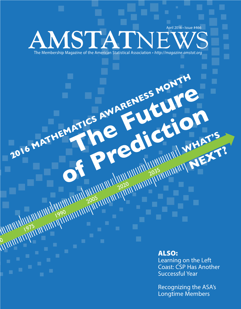 April 2016 Amstat News 3 Statistics