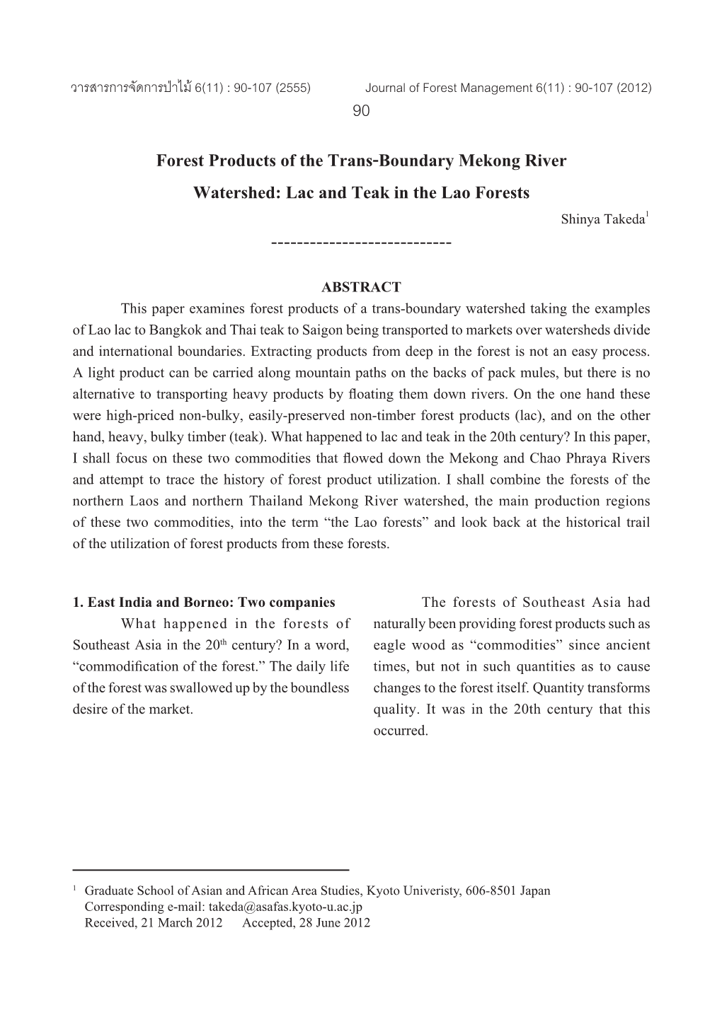 Forest Products of the Trans-Boundary Mekong River Watershed: Lac and Teak in the Lao Forests Shinya Takeda1