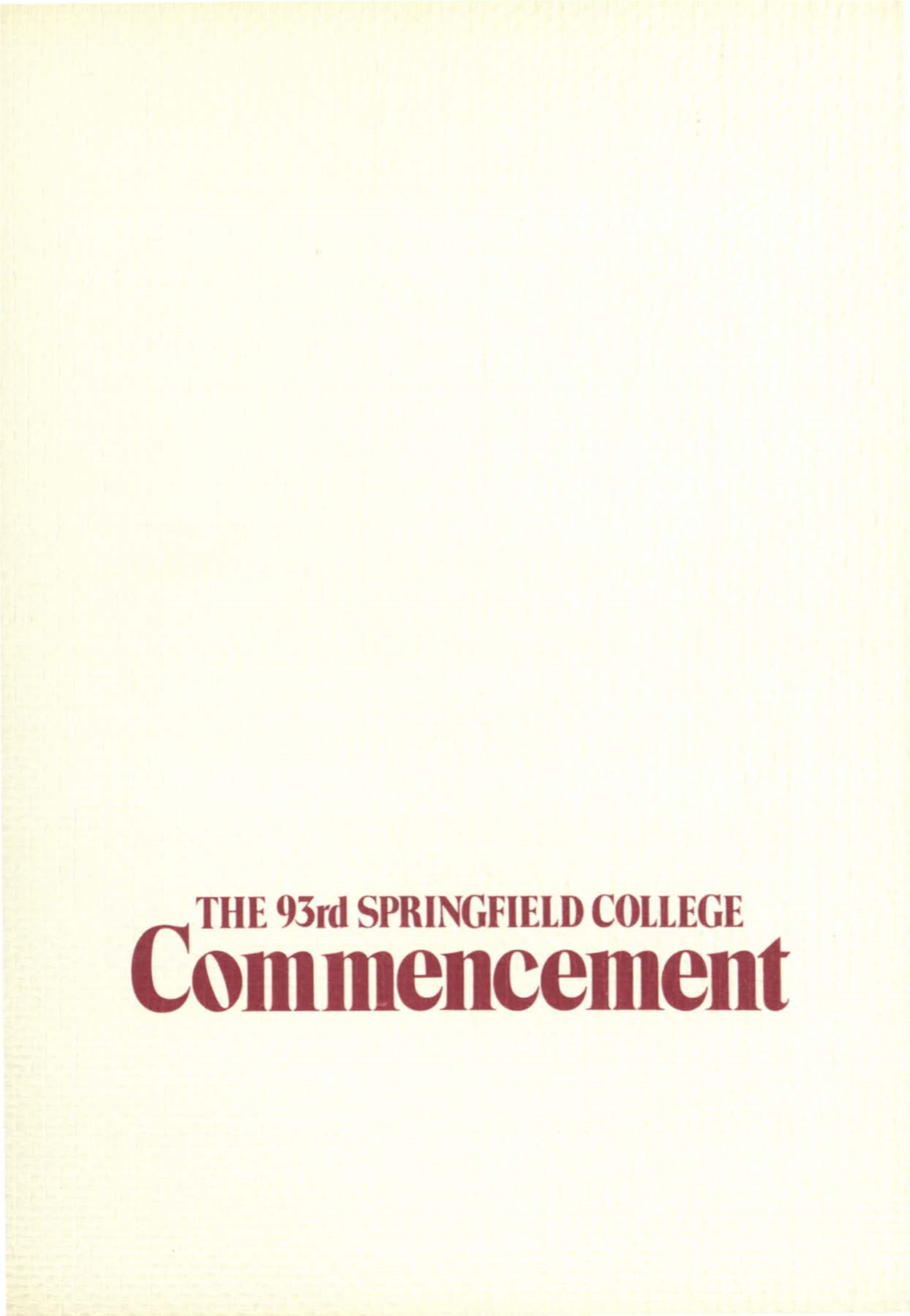 THE 93Rd SPRINGFIELD COLLEGE Commencement