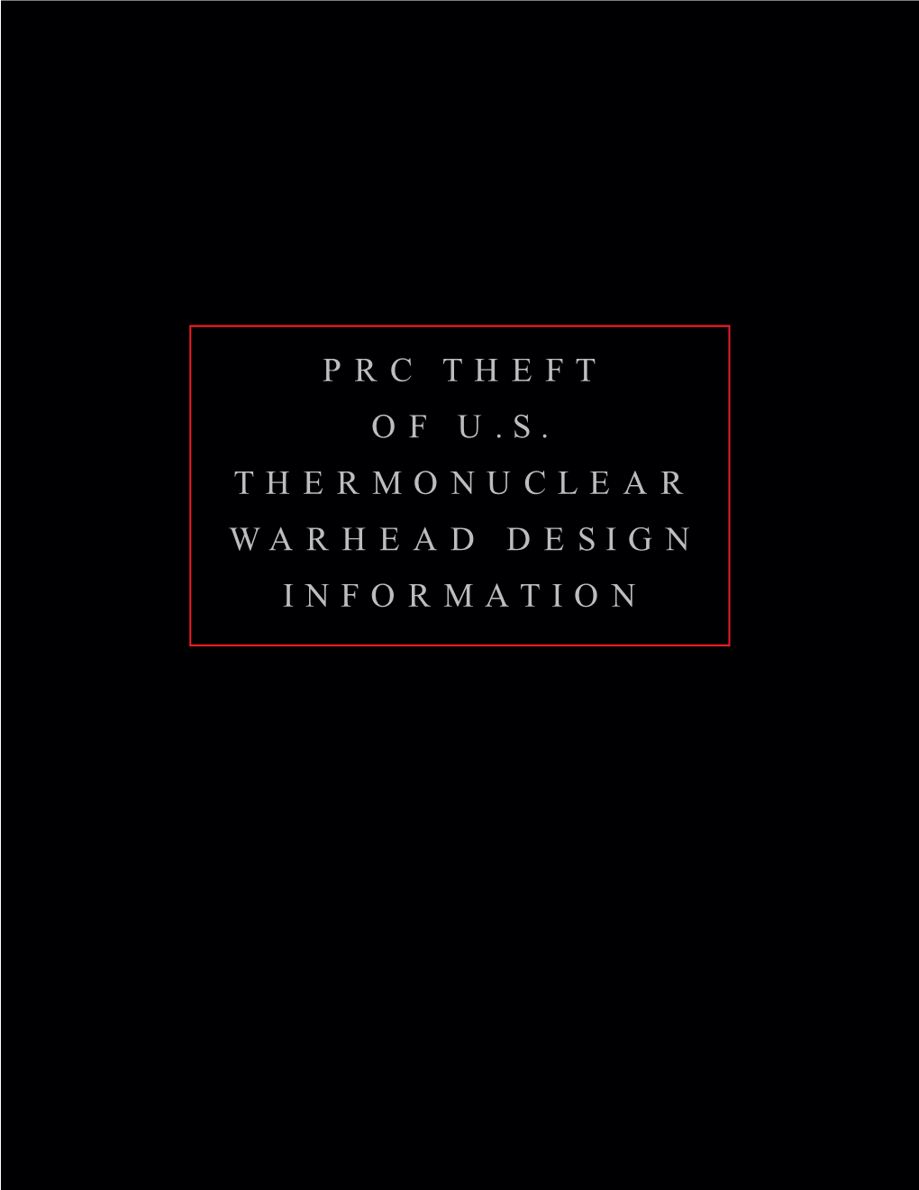 Prc Theft of Us Thermonuclear Warhead Design Information