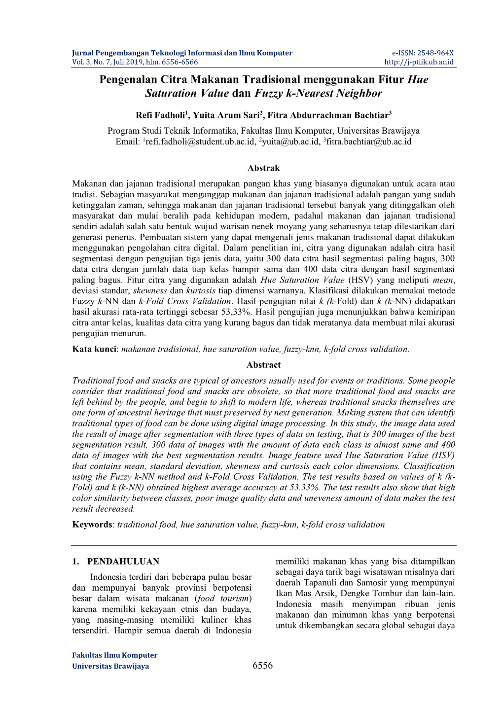 Pengenalan Citra Makanan Tradisional Menggunakan Fitur Hue Saturation Value Dan Fuzzy K-Nearest Neighbor