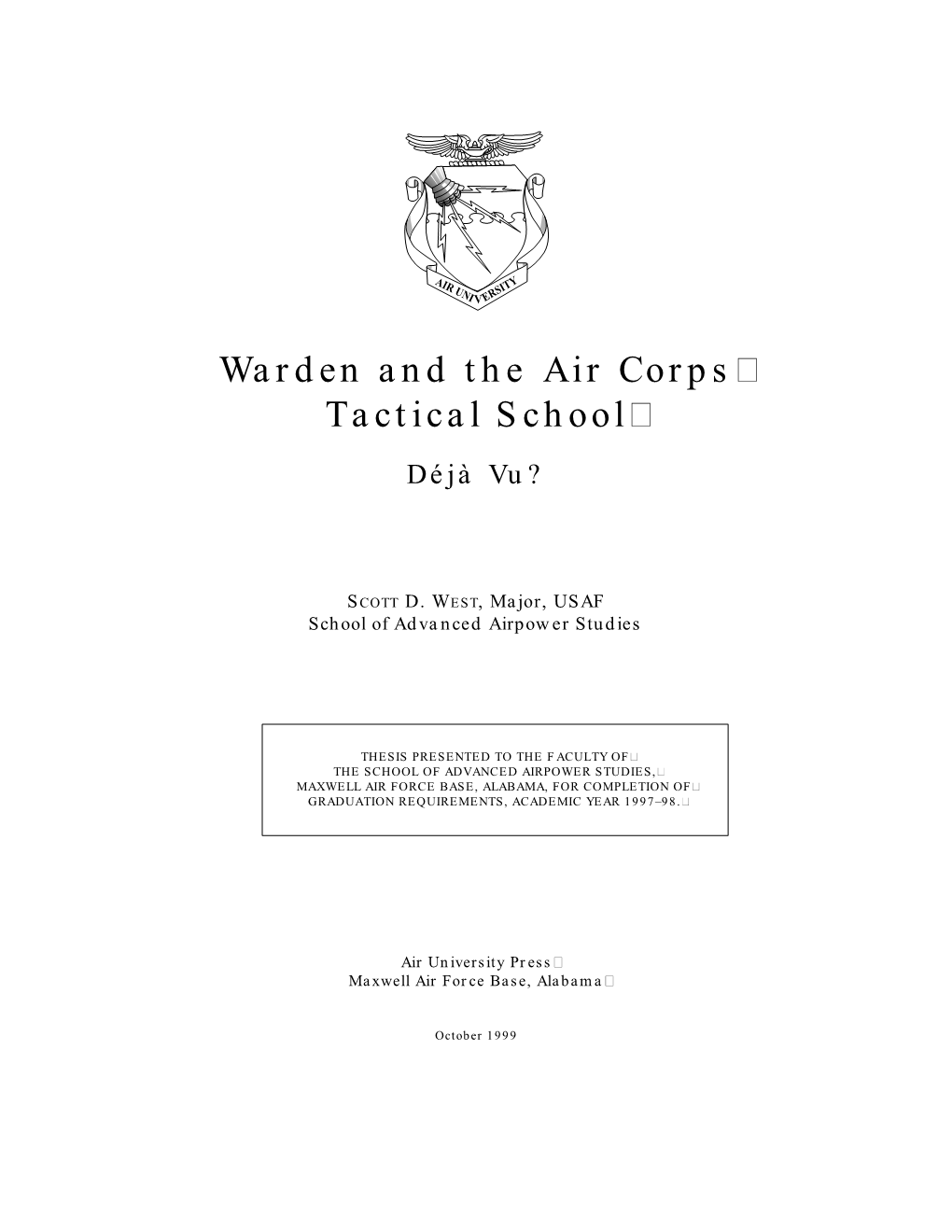 Warden and the Air Corps Tactical School Déjà Vu?