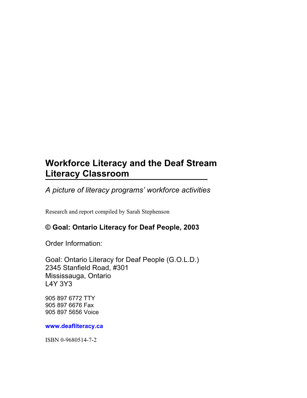 Workforce Literacy and the Deaf Stream Literacy Classroom