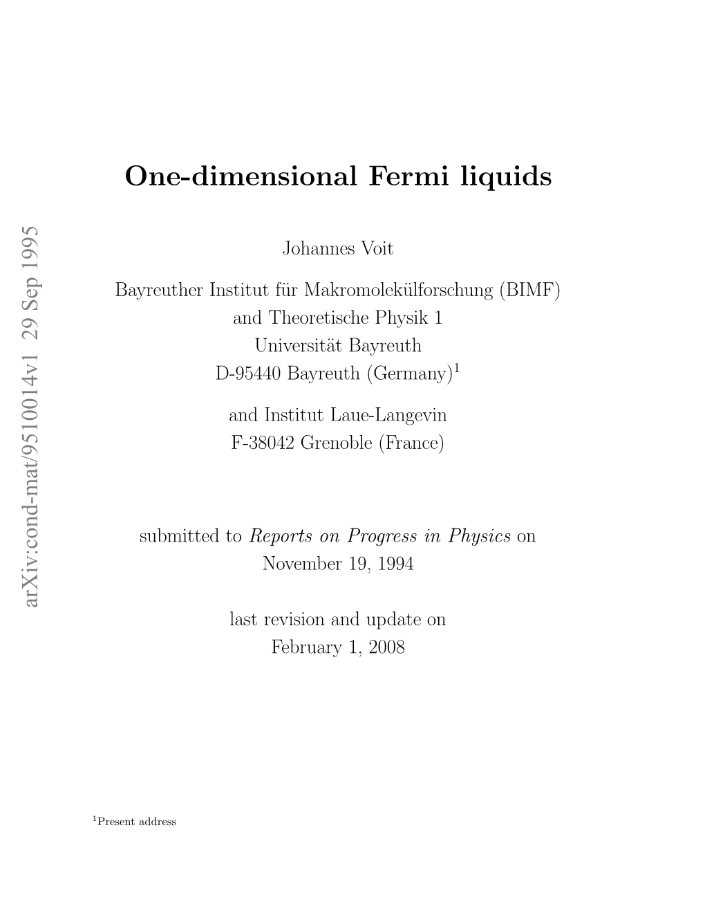 One-Dimensional Fermi Liquids, Or Following Haldane “Luttinger Liquids” [3], Are the Main Subjects of This Review Article