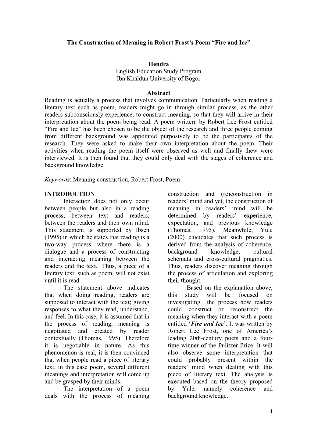The Construction of Meaning in Robert Frost's Poem “Fire and Ice” Hendra English Education Study Program Ibn Khaldun Univ