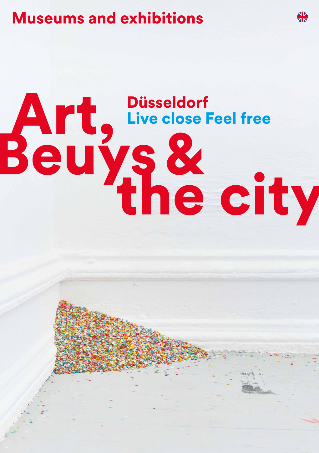 Düsseldorf Live Close Feel Free Museums and Exhibitions