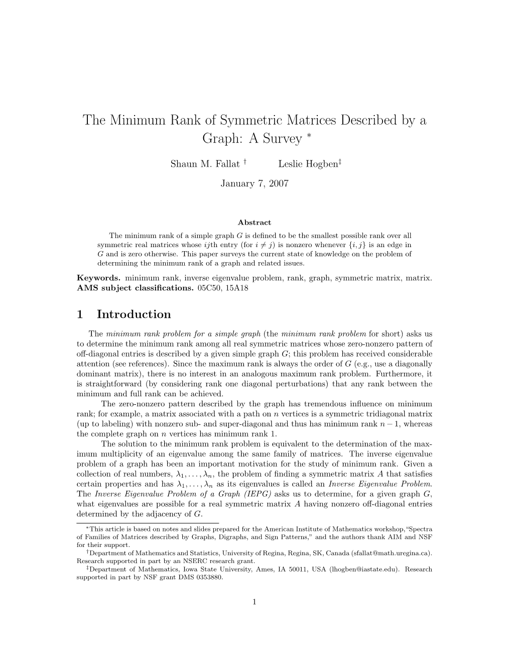 The Minimum Rank of Symmetric Matrices Described by a Graph: a Survey ∗